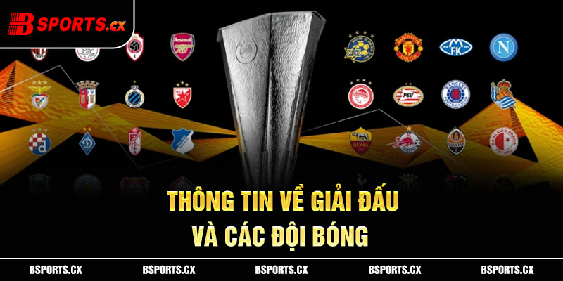 Thông tin về giải đấu và các đội bóng